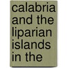 Calabria And The Liparian Islands In The door Elpis Melena
