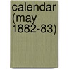 Calendar (May 1882-83) door University Of Calcutta