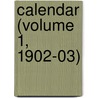 Calendar (Volume 1, 1902-03) by Trinity College