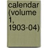 Calendar (Volume 1, 1903-04)