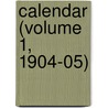 Calendar (Volume 1, 1904-05) door Trinity College