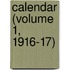 Calendar (Volume 1, 1916-17)
