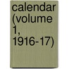 Calendar (Volume 1, 1916-17) door Trinity College