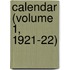 Calendar (Volume 1, 1921-22)