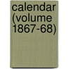 Calendar (Volume 1867-68) door University Of Calcutta