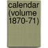 Calendar (Volume 1870-71)