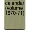 Calendar (Volume 1870-71) door University Of Calcutta