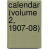 Calendar (Volume 2, 1907-08) door Trinity College