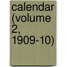 Calendar (Volume 2, 1909-10) door Trinity College