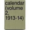 Calendar (Volume 2, 1913-14) door Trinity College