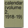 Calendar (Volume 2, 1918-19) by Trinity College