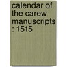 Calendar Of The Carew Manuscripts : 1515 door Lambeth Palace Library