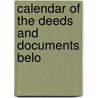 Calendar Of The Deeds And Documents Belo door Walsall