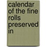 Calendar Of The Fine Rolls Preserved In door Great Britain. Public Record Office