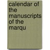 Calendar Of The Manuscripts Of The Marqu door Matthew Prior
