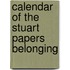 Calendar Of The Stuart Papers Belonging