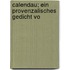 Calendau; Ein Provenzalisches Gedicht Vo