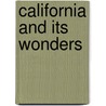 California And Its Wonders door John Todd