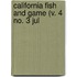 California Fish And Game (V. 4 No. 3 Jul