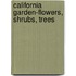 California Garden-Flowers, Shrubs, Trees