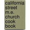 California Street M.E. Church Cook Book door California Street M.E. Church Society