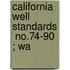 California Well Standards  No.74-90 ; Wa