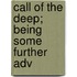 Call Of The Deep; Being Some Further Adv