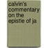 Calvin's Commentary On The Epistle Of Ja