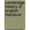 Cambridge History Of English Literature door General Books