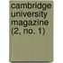 Cambridge University Magazine (2, No. 1)