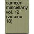Camden Miscellany Vol. 12 (Volume 18)