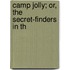 Camp Jolly; Or, The Secret-Finders In Th