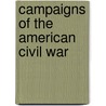 Campaigns Of The American Civil War door Gustave Joseph Fiebeger