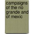Campaigns Of The Rio Grande And Of Mexic