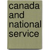 Canada And National Service door William Hamilton Merritt