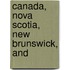 Canada, Nova Scotia, New Brunswick, And