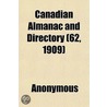 Canadian Almanac And Directory (62, 1909 by Unknown