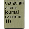 Canadian Alpine Journal (Volume 11) by Alpine Club of Canada