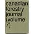 Canadian Forestry Journal (Volume 7)