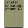 Canadian Horticulturist (Volume 17) door Onbekend