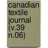 Canadian Textile Journal (V.39 N.06) door General Books