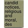 Candid Notices, Religious And Moral, Des door Thomas Neale