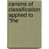 Canons Of Classification Applied To "The