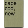 Cape Cod, New door Agnes Rothery