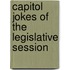 Capitol Jokes Of The Legislative Session