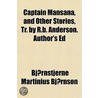 Captain Mansana, And Other Stories, Tr. door Bjornstjerne Martinius Bjornson