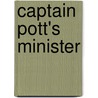 Captain Pott's Minister door Francis L. Cooper