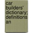 Car Builders' Dictionary; Definitions An
