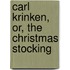 Carl Krinken, Or, The Christmas Stocking
