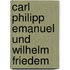 Carl Philipp Emanuel Und Wilhelm Friedem